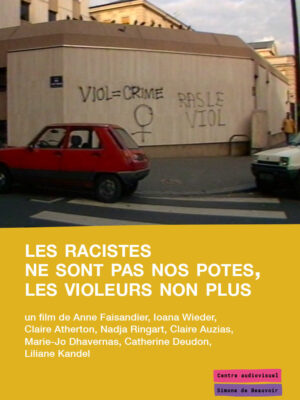 Les racistes ne sont pas nos potes, les violeurs non plus