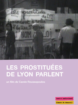 Les prostituées de Lyon parlent