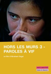 Hors Les Murs 3 - Paroles à vif