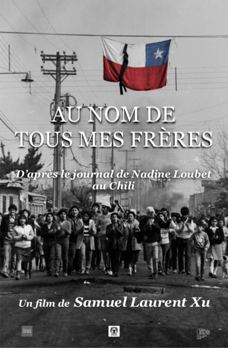 24 octobre 2019 : projection « Au nom de tous mes frères. Journal de Nadine Loubet au Chili » de Samuel Laurent Xu