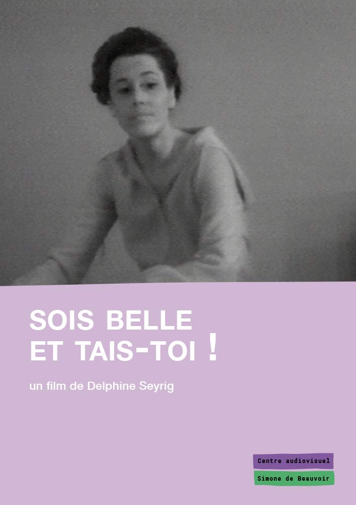 Sois Belle Et Tais Toi Film 1981 Sois belle et tais toi ! - Centre Simone de Beauvoir